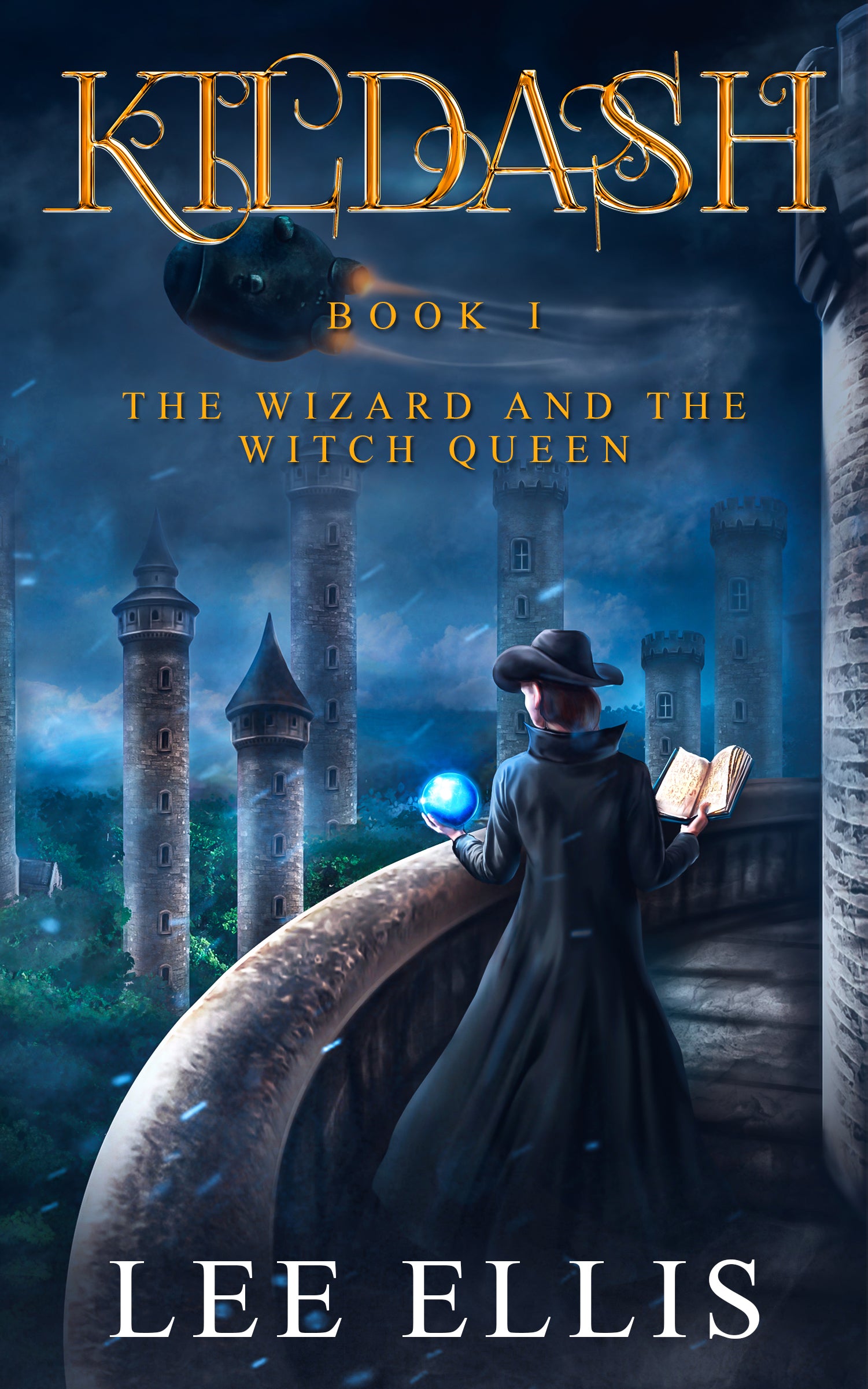 Kildash 1: The Wizard and the Witch Queen EBOOK